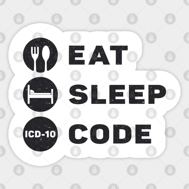 Medical Coder Eat Sleep Code ICD Coding Programmer Sticker by T-Shirt.CONCEPTS